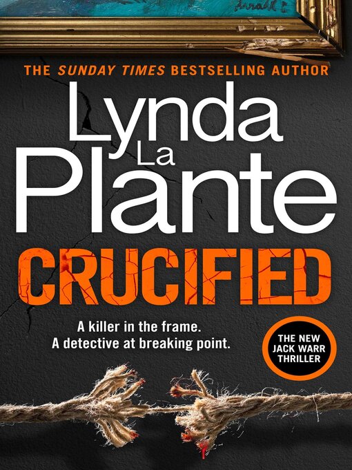 Title details for Crucified by Lynda La Plante - Available